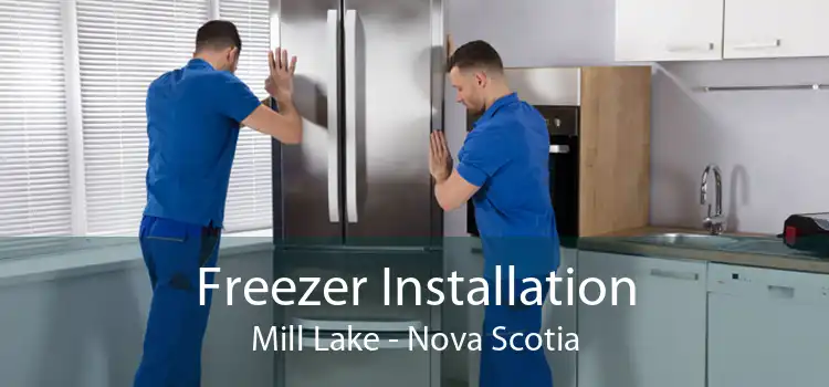 Freezer Installation Mill Lake - Nova Scotia