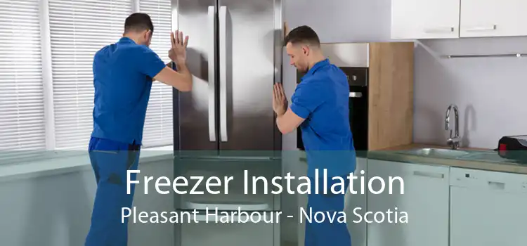 Freezer Installation Pleasant Harbour - Nova Scotia