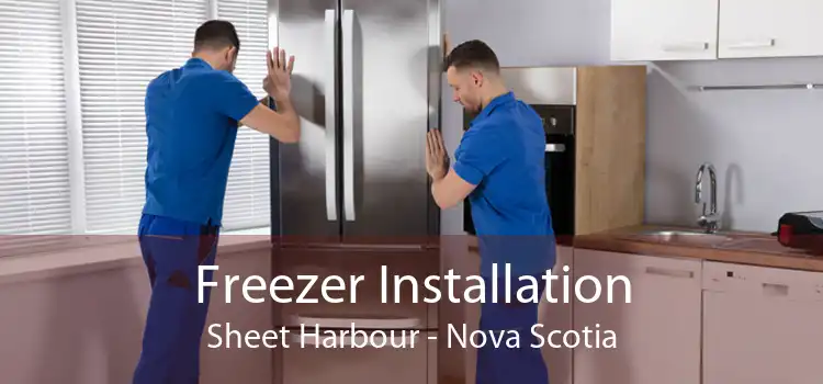 Freezer Installation Sheet Harbour - Nova Scotia