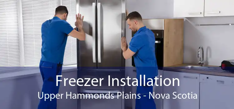 Freezer Installation Upper Hammonds Plains - Nova Scotia