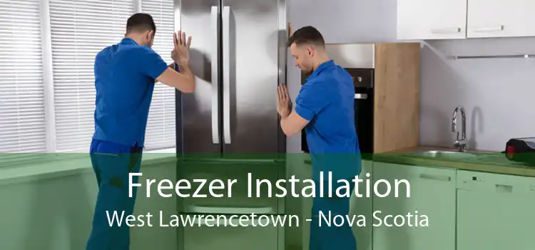 Freezer Installation West Lawrencetown - Nova Scotia