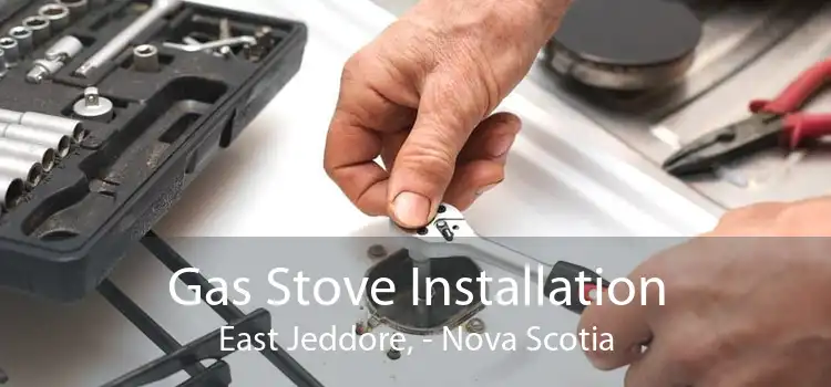 Gas Stove Installation East Jeddore, - Nova Scotia