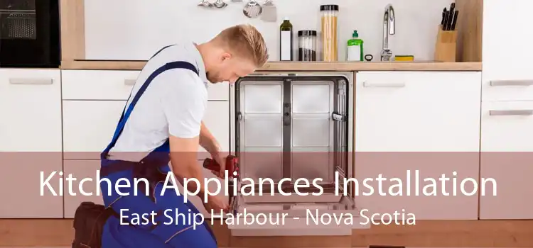 Kitchen Appliances Installation East Ship Harbour - Nova Scotia