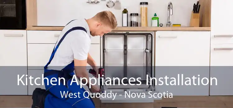 Kitchen Appliances Installation West Quoddy - Nova Scotia