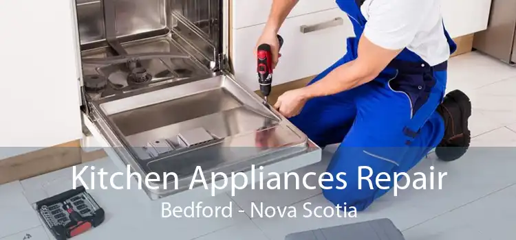 Kitchen Appliances Repair Bedford - Nova Scotia