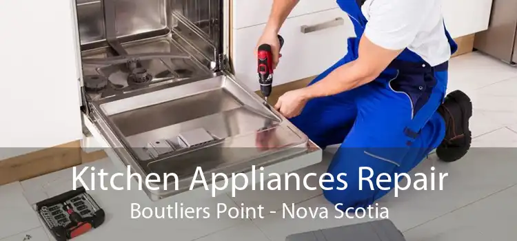 Kitchen Appliances Repair Boutliers Point - Nova Scotia