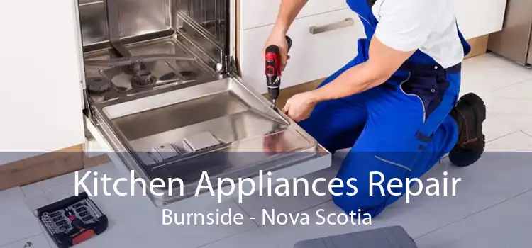 Kitchen Appliances Repair Burnside - Nova Scotia