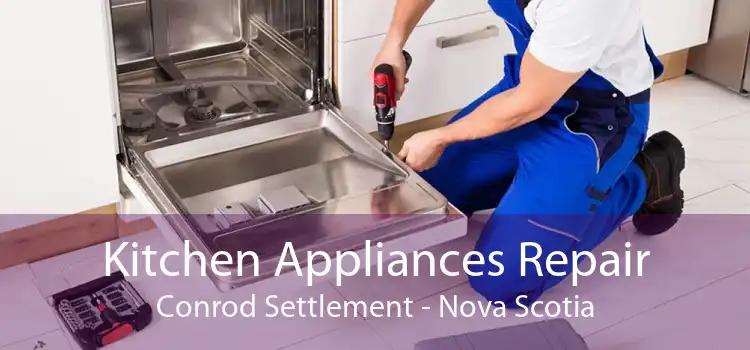 Kitchen Appliances Repair Conrod Settlement - Nova Scotia