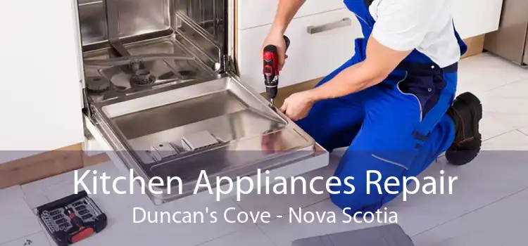 Kitchen Appliances Repair Duncan's Cove - Nova Scotia