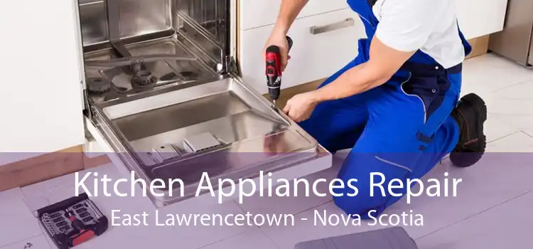 Kitchen Appliances Repair East Lawrencetown - Nova Scotia