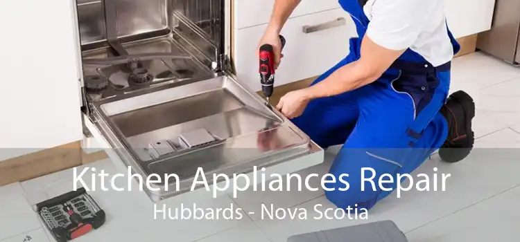 Kitchen Appliances Repair Hubbards - Nova Scotia