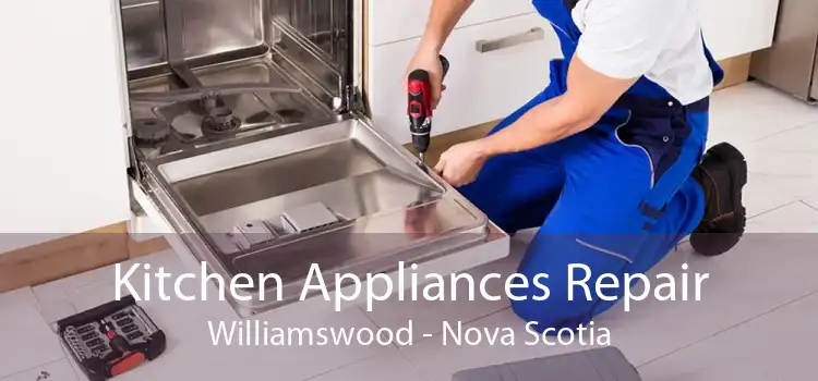 Kitchen Appliances Repair Williamswood - Nova Scotia
