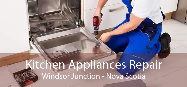 Kitchen Appliances Repair Windsor Junction - Nova Scotia