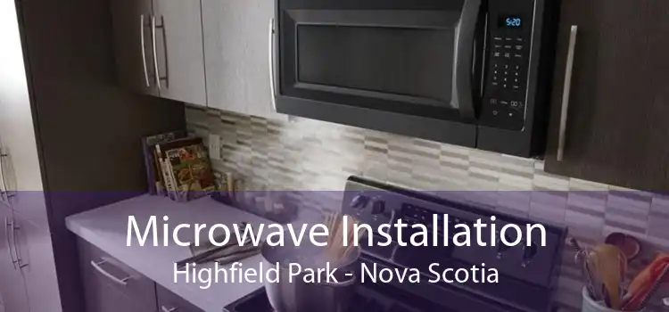 Microwave Installation Highfield Park - Nova Scotia