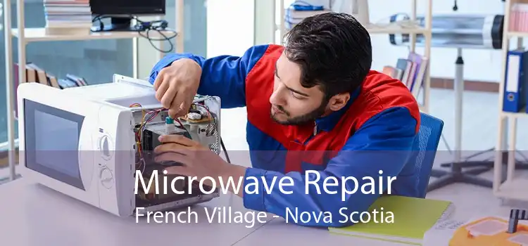 Microwave Repair French Village - Nova Scotia
