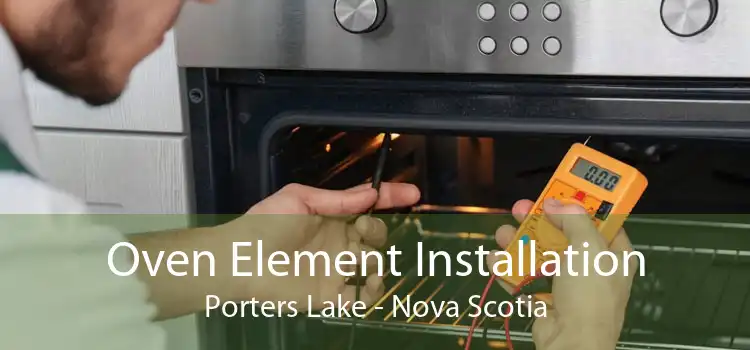 Oven Element Installation Porters Lake - Nova Scotia