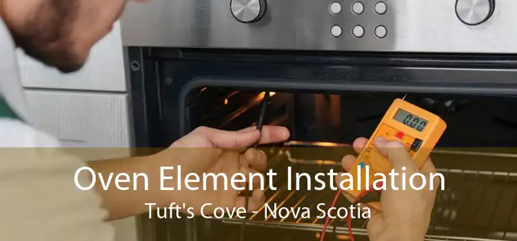Oven Element Installation Tuft's Cove - Nova Scotia