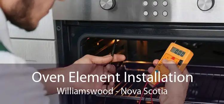 Oven Element Installation Williamswood - Nova Scotia