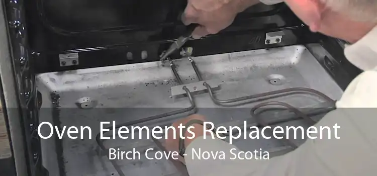 Oven Elements Replacement Birch Cove - Nova Scotia