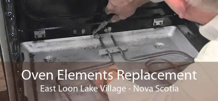 Oven Elements Replacement East Loon Lake Village - Nova Scotia