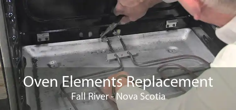Oven Elements Replacement Fall River - Nova Scotia