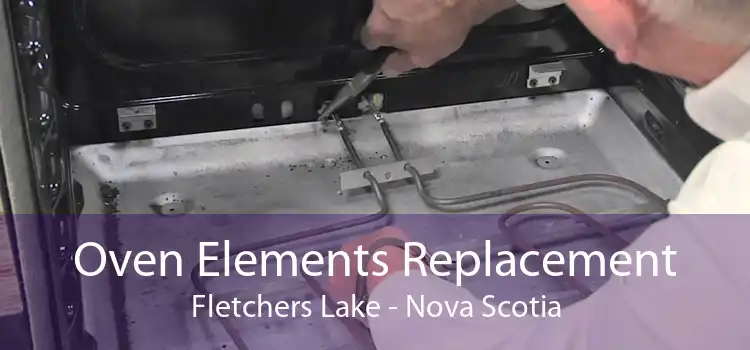 Oven Elements Replacement Fletchers Lake - Nova Scotia