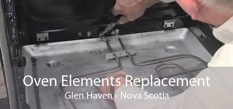 Oven Elements Replacement Glen Haven - Nova Scotia