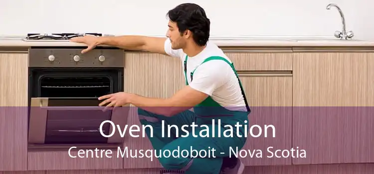 Oven Installation Centre Musquodoboit - Nova Scotia