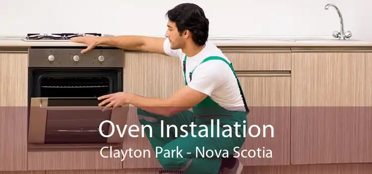 Oven Installation Clayton Park - Nova Scotia