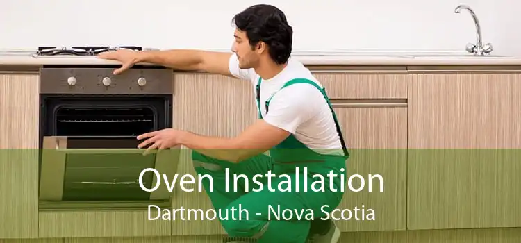 Oven Installation Dartmouth - Nova Scotia
