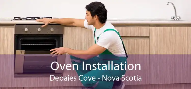 Oven Installation Debaies Cove - Nova Scotia