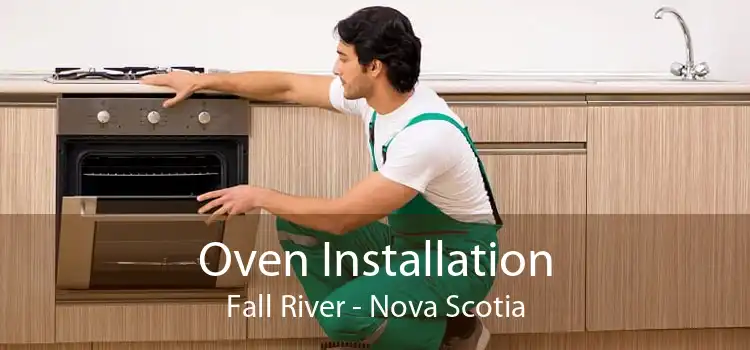 Oven Installation Fall River - Nova Scotia