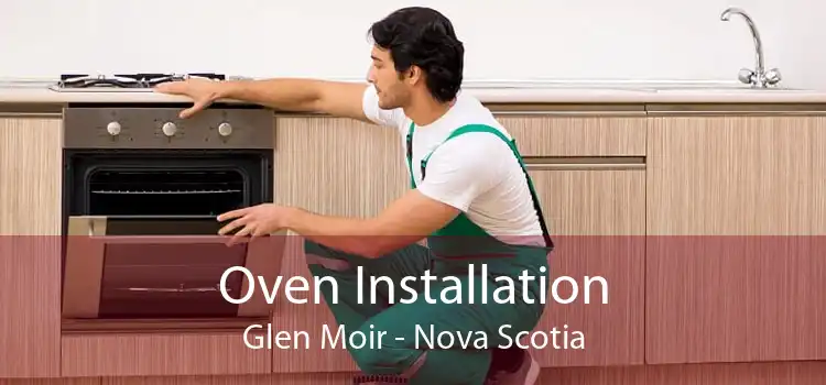 Oven Installation Glen Moir - Nova Scotia