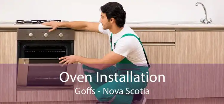 Oven Installation Goffs - Nova Scotia