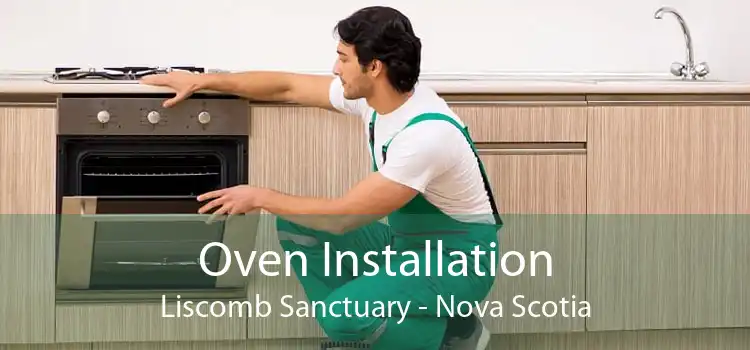 Oven Installation Liscomb Sanctuary - Nova Scotia
