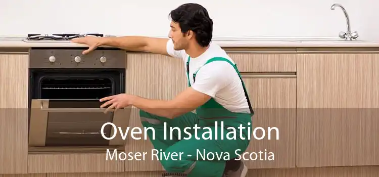 Oven Installation Moser River - Nova Scotia