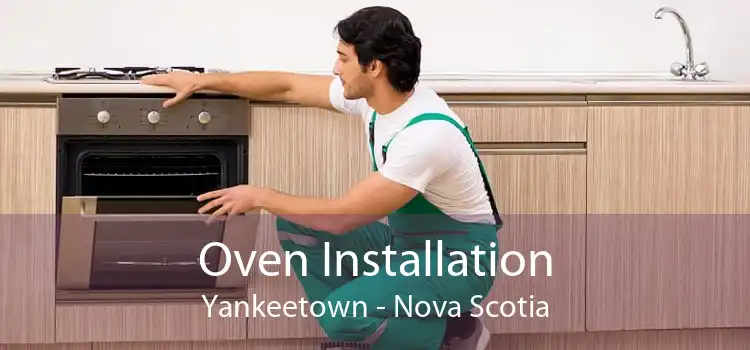 Oven Installation Yankeetown - Nova Scotia