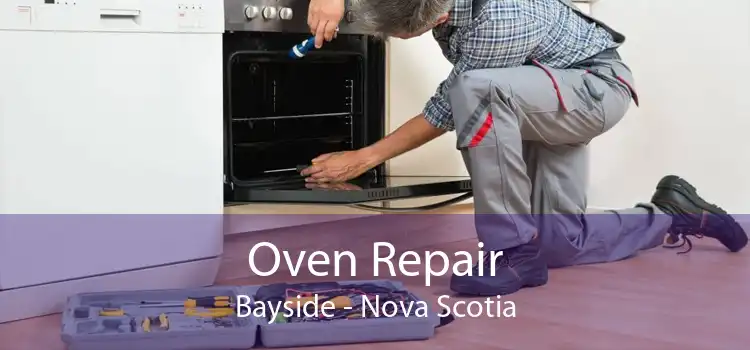Oven Repair Bayside - Nova Scotia