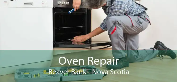 Oven Repair Beaver Bank - Nova Scotia