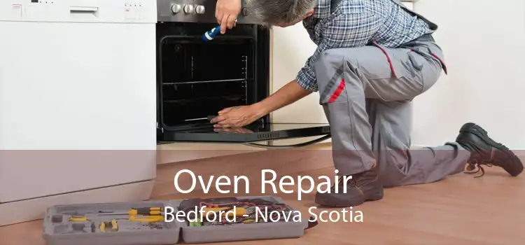 Oven Repair Bedford - Nova Scotia