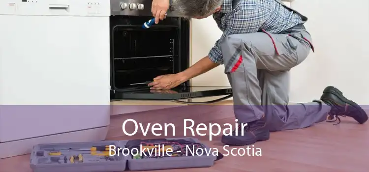 Oven Repair Brookville - Nova Scotia
