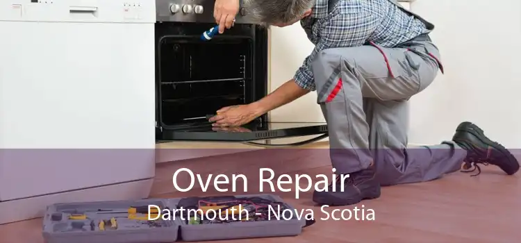 Oven Repair Dartmouth - Nova Scotia