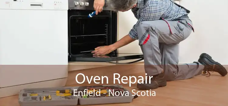 Oven Repair Enfield - Nova Scotia