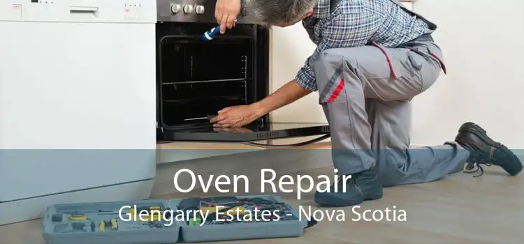 Oven Repair Glengarry Estates - Nova Scotia