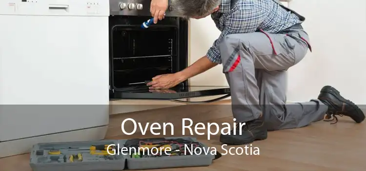 Oven Repair Glenmore - Nova Scotia