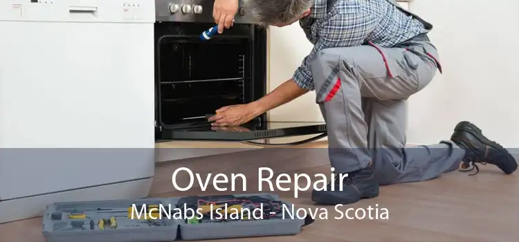 Oven Repair McNabs Island - Nova Scotia