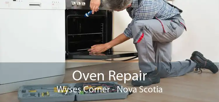 Oven Repair Wyses Corner - Nova Scotia