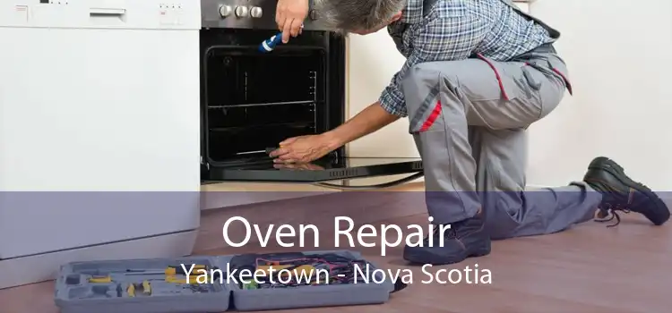 Oven Repair Yankeetown - Nova Scotia