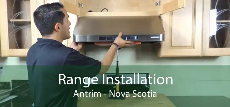 Range Installation Antrim - Nova Scotia