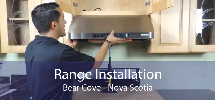 Range Installation Bear Cove - Nova Scotia